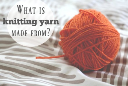 What is knitting yarn made from