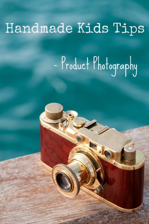 Handmade Kids Product photography tips