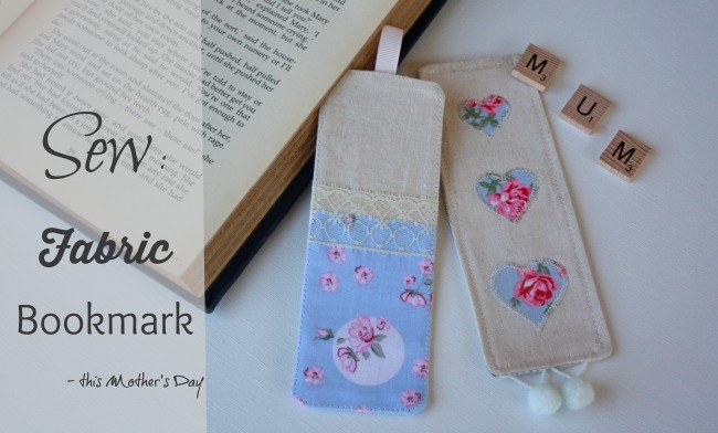 Sew a Fabric Bookmark this Mothers Day